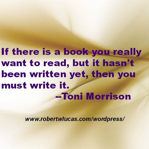 Quotation On Writing - Toni Morrison - Nonfiction Author and Writer Blog